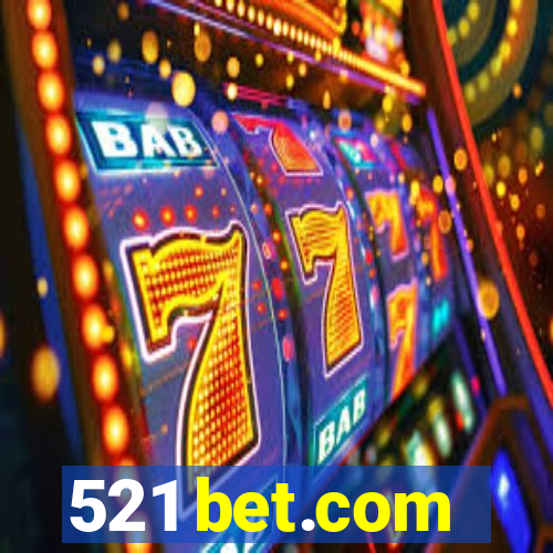 521 bet.com